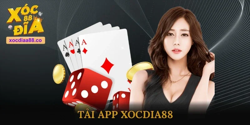 Tải App Xocdia88 - Truy Cập Mọi Lúc, Cược Mọi Nơi Tiện Lợi